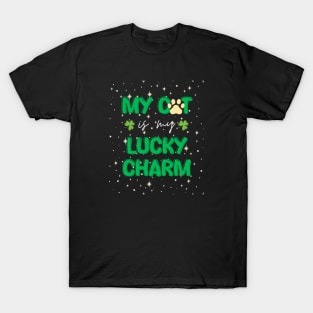 my cat is my lucky charm - st patrick day T-Shirt